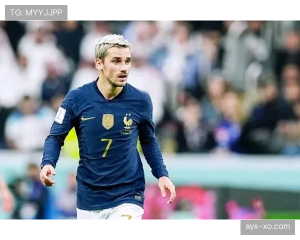 格列兹曼经典战役如何奠定法国队核心地位 格列兹曼经典战役如何奠定法国队核心地位